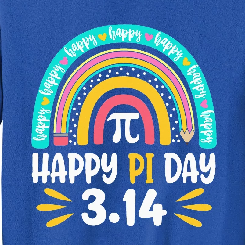 Happy Pi Day Mathematic Math Teacher Gift Rainbow Tall Sweatshirt