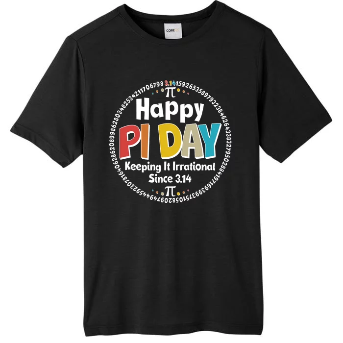 Happy Pi Day Keeping It Irrational Since 3.14 ChromaSoft Performance T-Shirt