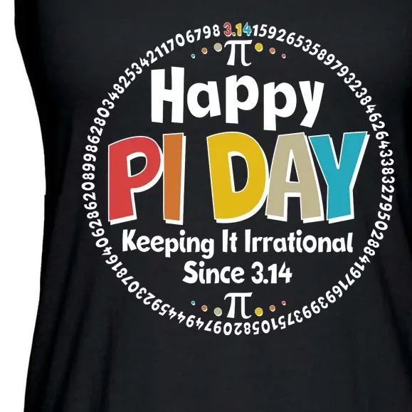 Happy Pi Day Keeping It Irrational Since 3.14 Ladies Essential Flowy Tank