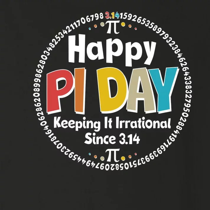 Happy Pi Day Keeping It Irrational Since 3.14 Toddler Long Sleeve Shirt