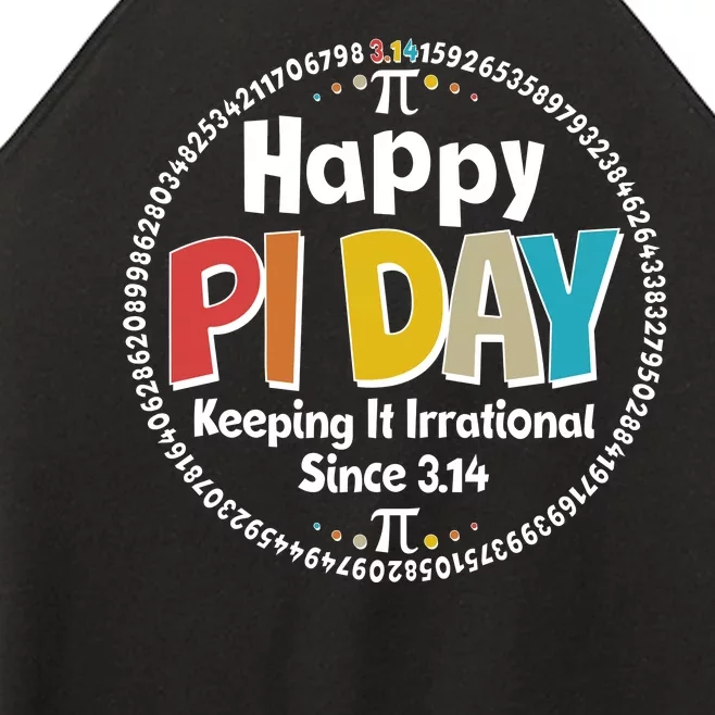 Happy Pi Day Keeping It Irrational Since 3.14 Women’s Perfect Tri Rocker Tank