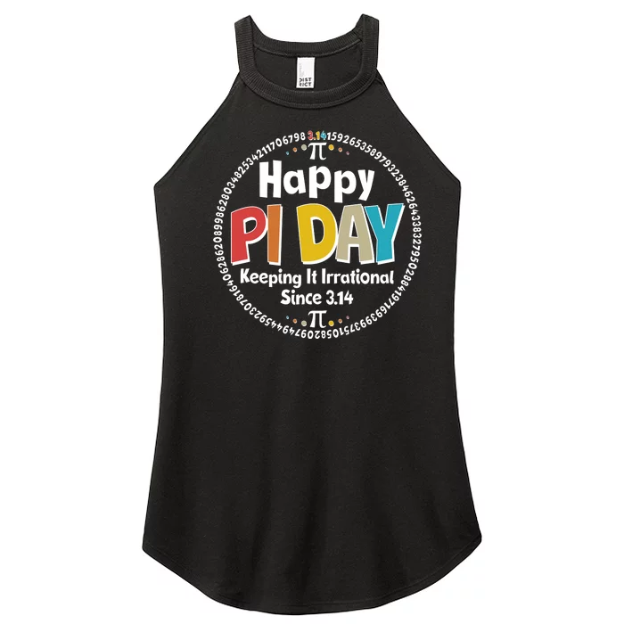 Happy Pi Day Keeping It Irrational Since 3.14 Women’s Perfect Tri Rocker Tank