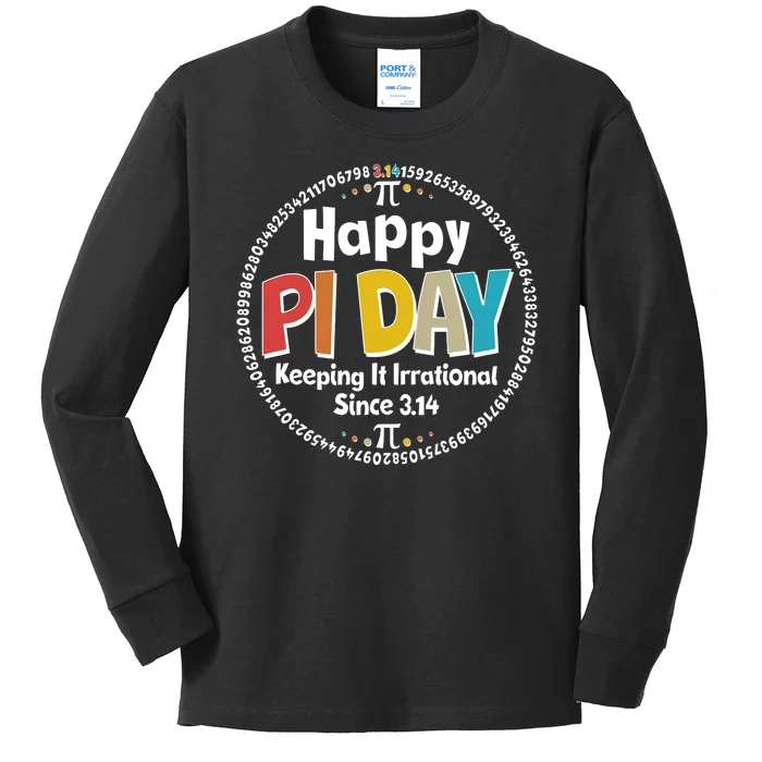 Happy Pi Day Keeping It Irrational Since 3.14 Kids Long Sleeve Shirt