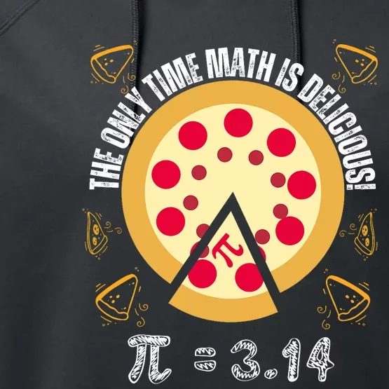 Happy Pi Day Mathematic The Only Time Math Is Delicious Pie Performance Fleece Hoodie