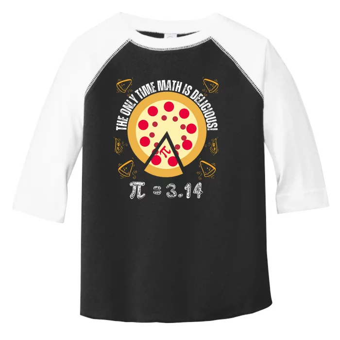 Happy Pi Day Mathematic The Only Time Math Is Delicious Pie Toddler Fine Jersey T-Shirt