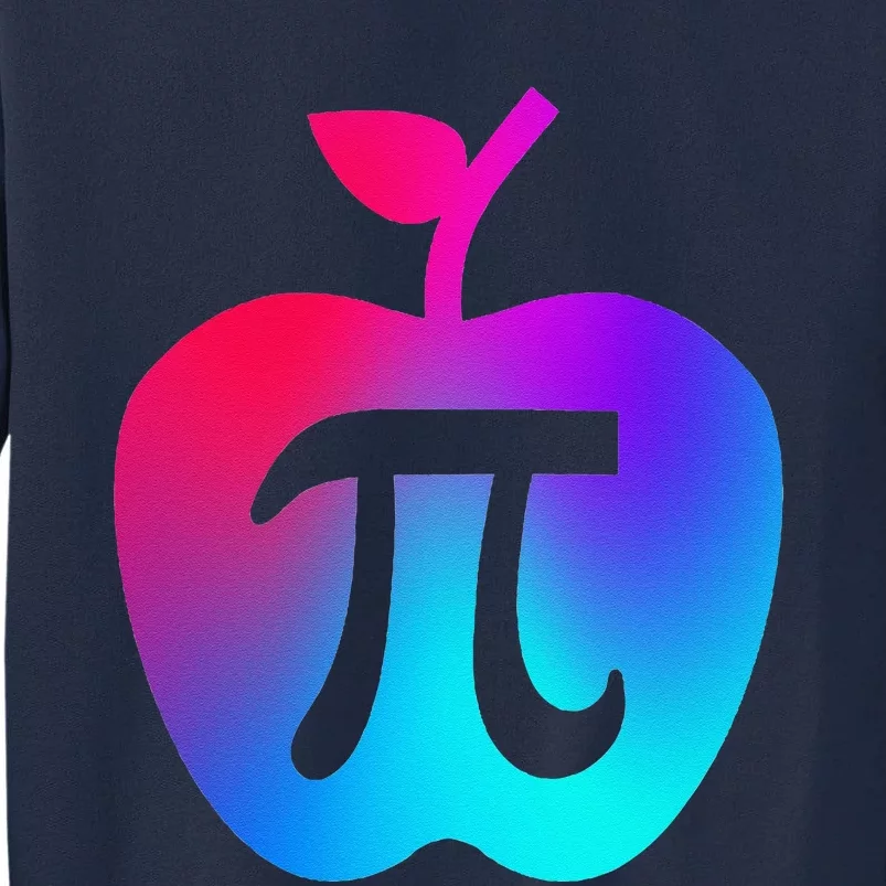 Happy Pi Day Cute Apple Pie 3.14 Funny Science Math Teacher Tall Sweatshirt