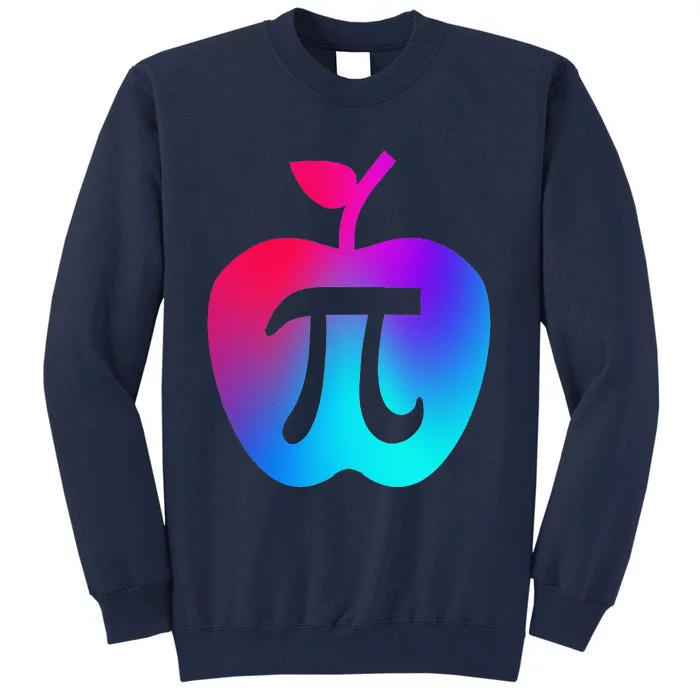 Happy Pi Day Cute Apple Pie 3.14 Funny Science Math Teacher Tall Sweatshirt