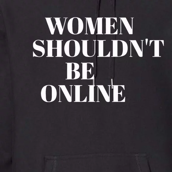 H Pearl Davis Women Shouldn’T Be Online Premium Hoodie