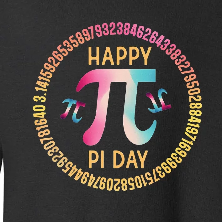 Happy Pi Day Mathematic Math Teacher Toddler Sweatshirt