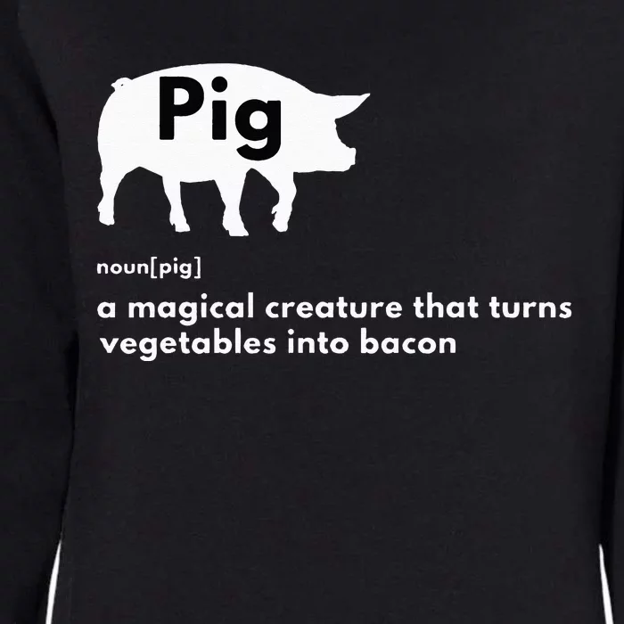 Hilarious Pig Definition Funny Bacon Lover & Foodie Womens California Wash Sweatshirt