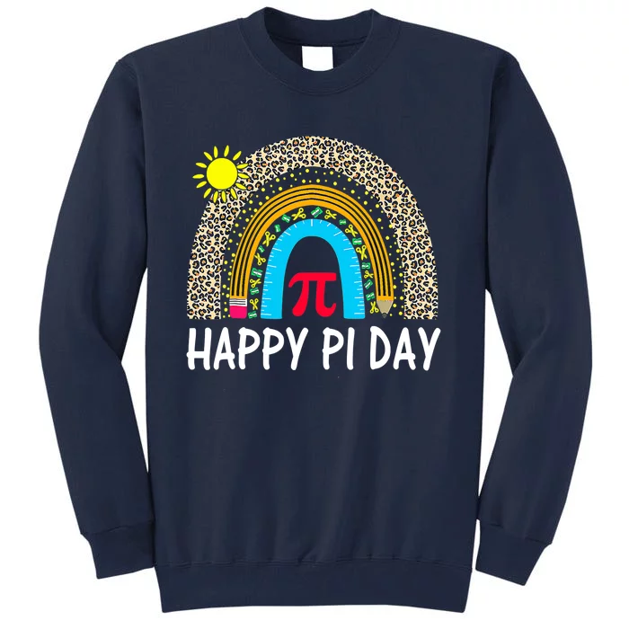 Happy Pi Day Teacher Rainbow Leopard Pi Math Lover 3 14 Pi Tall Sweatshirt