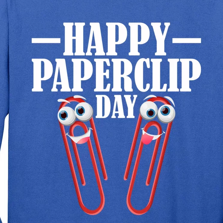 Happy Paperclip Day 29th May Paperclip Day Costume Gift Tall Long Sleeve T-Shirt