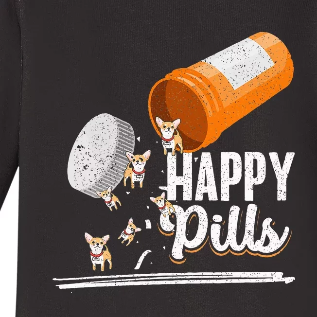 Happy Pills Dog Lover Chihuahua Dog Owner Ideas Baby Long Sleeve Bodysuit