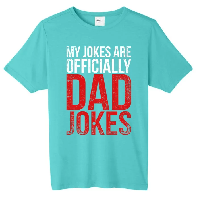 Humorous Punny Daddy Fathers Day Gift King Of Dad Jokes Great Gift ChromaSoft Performance T-Shirt