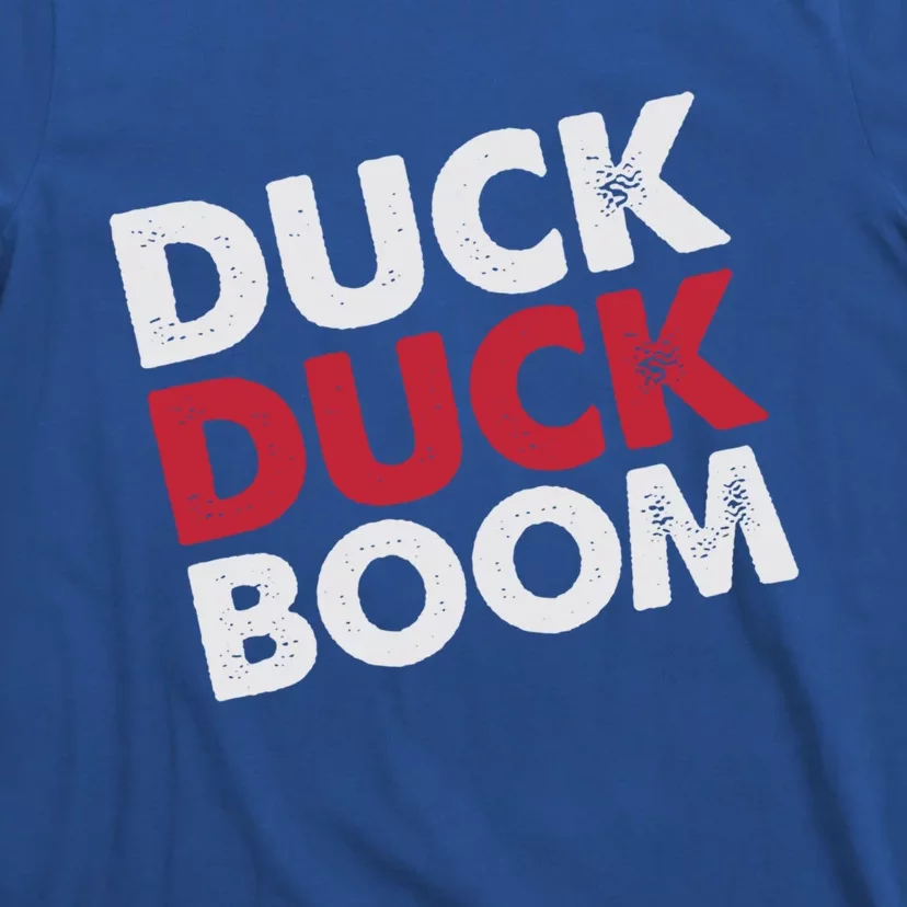 Hunters Parody Duck Duck Boom Funny Duck Hunting Gift T-Shirt