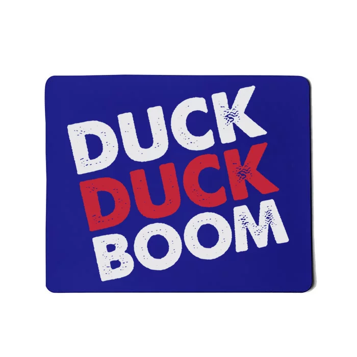 Hunters Parody Duck Duck Boom Funny Duck Hunting Gift Mousepad