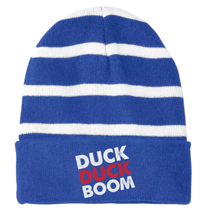 Hunters Parody Duck Duck Boom Funny Duck Hunting Gift Striped Beanie with Solid Band