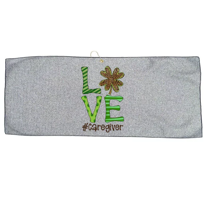 Happy Patrick's Day Love Caregiver Nurse Irish And Leopard Gift Large Microfiber Waffle Golf Towel