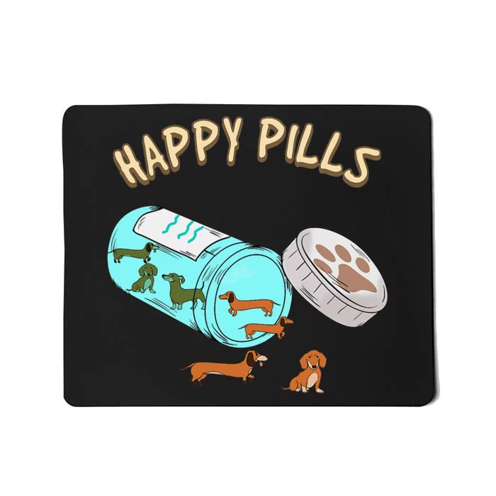 Happy Pills Dachshund Dog Lover Gift Mousepad