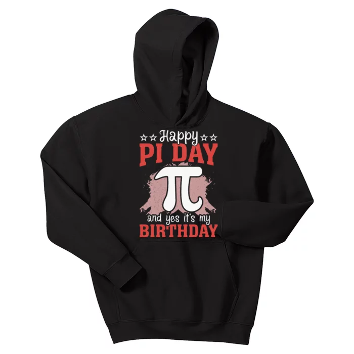 Happy Pi Day and Yes It's my Birthday Math 14 March Nerd Kids Hoodie