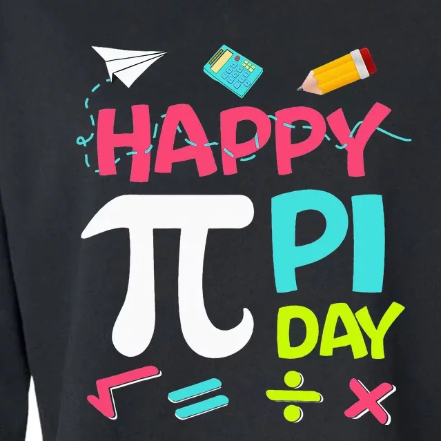 Happy Pi Day  Math Teachers Student Professor Pi Day Cropped Pullover Crew