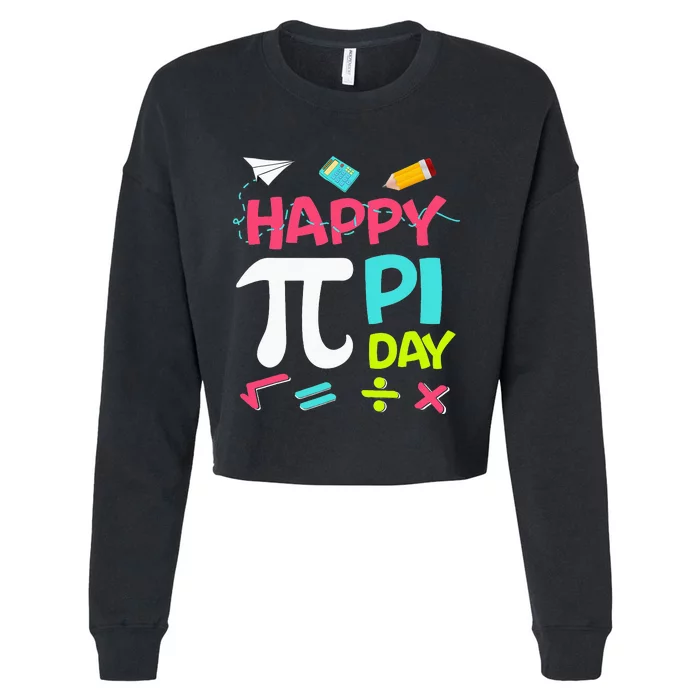 Happy Pi Day  Math Teachers Student Professor Pi Day Cropped Pullover Crew