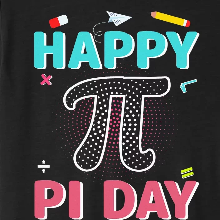 Happy Pi Day Math Teachers Student Professor Pi Day ChromaSoft Performance T-Shirt