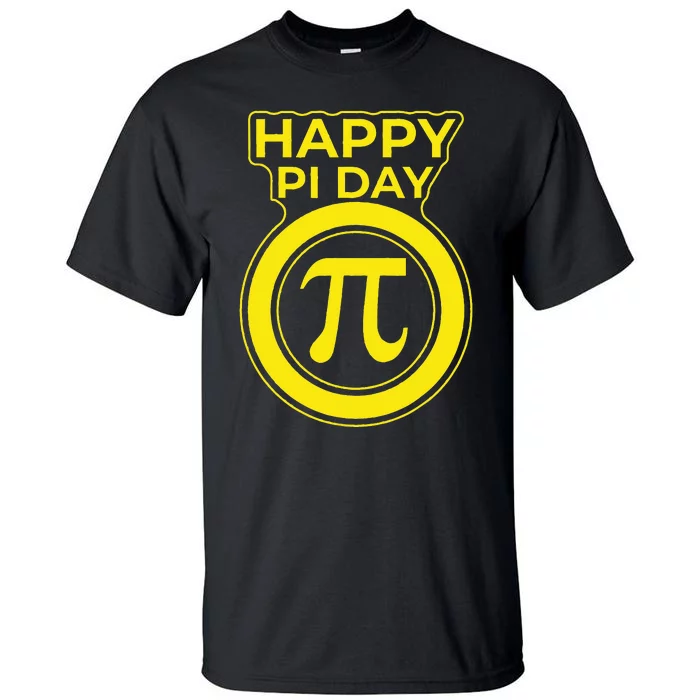 Happy Pi Day  Math Teachers Student Professor Pi Day Tall T-Shirt