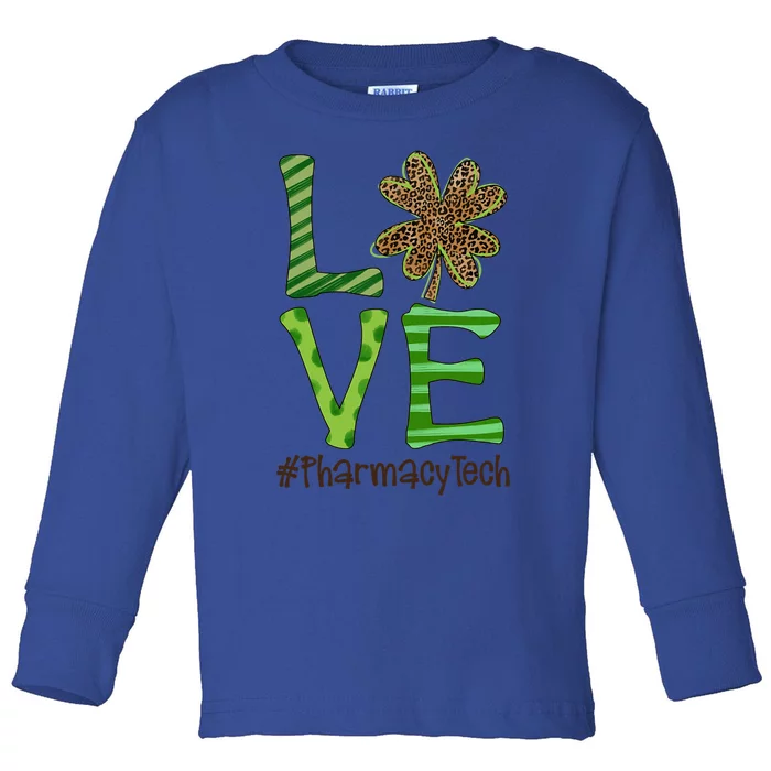 Happy Patrick's Day Love Pharmacy Tech Nurse Irish Gift Toddler Long Sleeve Shirt