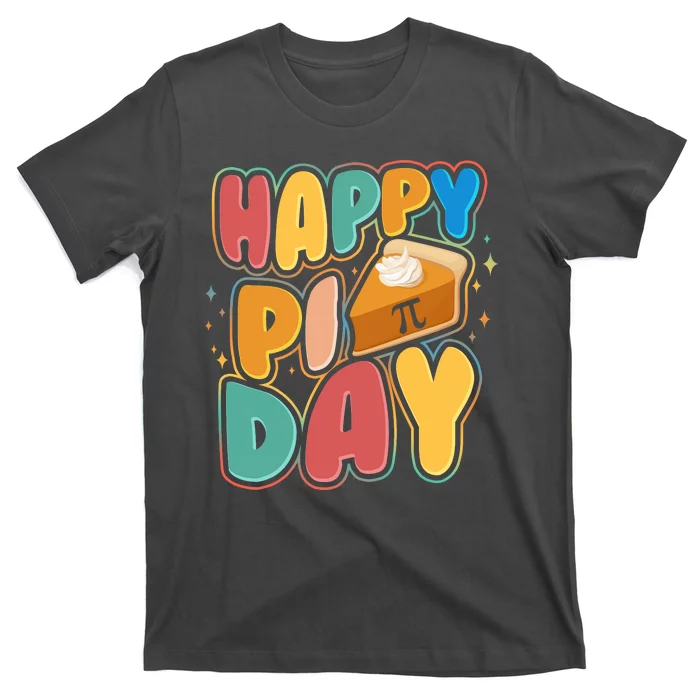 Happy Pi Day 3 14 Pie Slice March 14 T-Shirt