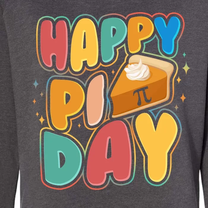 Happy Pi Day 3 14 Pie Slice March 14 Womens California Wash Sweatshirt