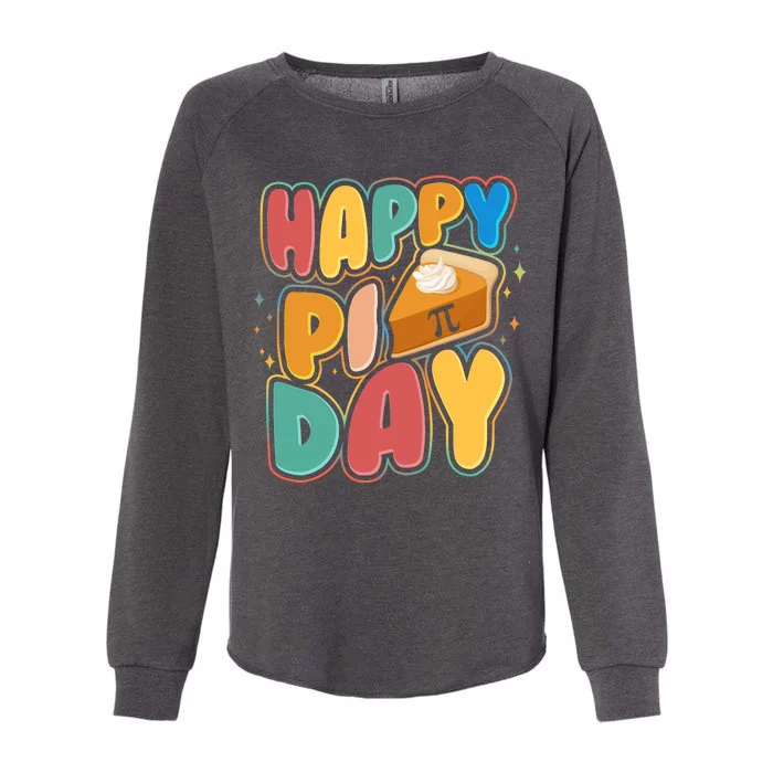 Happy Pi Day 3 14 Pie Slice March 14 Womens California Wash Sweatshirt