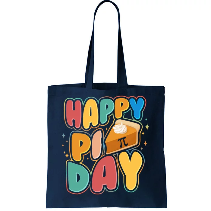 Happy Pi Day 3 14 Pie Slice March 14 Tote Bag