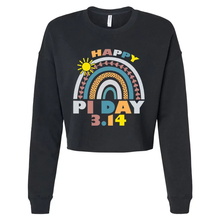 Happy Pi Day Mathematics Math Teacher Cute Rainbow Pi 3.14 Cropped Pullover Crew