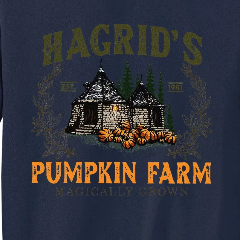 Hagrids Pumpkin Farm Magically Grown Halloween Spooky Season Gift Tall Sweatshirt