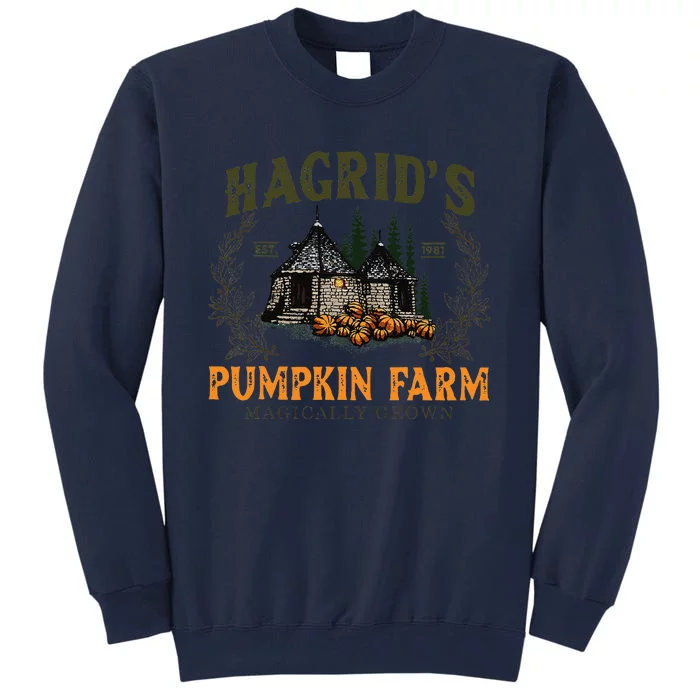 Hagrids Pumpkin Farm Magically Grown Halloween Spooky Season Gift Tall Sweatshirt