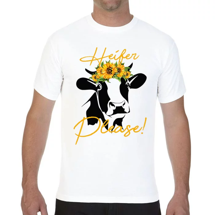 Heifer Please Funny Cow Heifer Comfort Colors T-Shirt