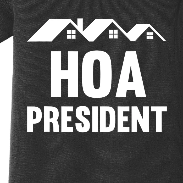 HOA President Funny Homeowners Association Baby Bodysuit