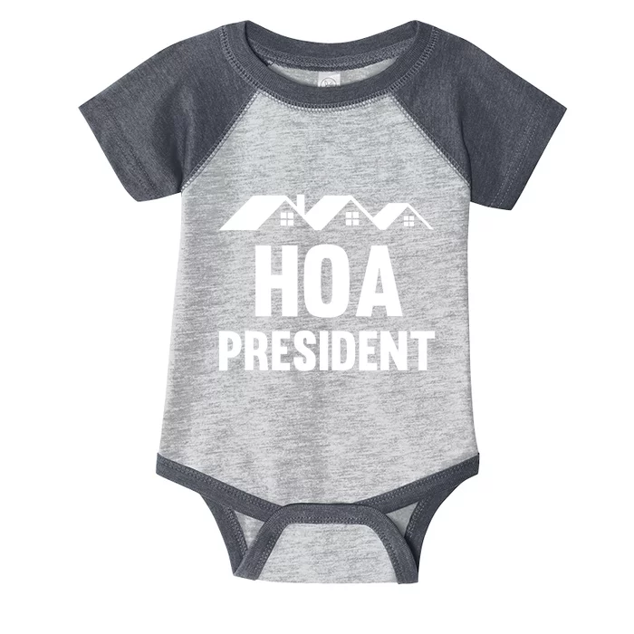 HOA President Funny Homeowners Association Infant Baby Jersey Bodysuit