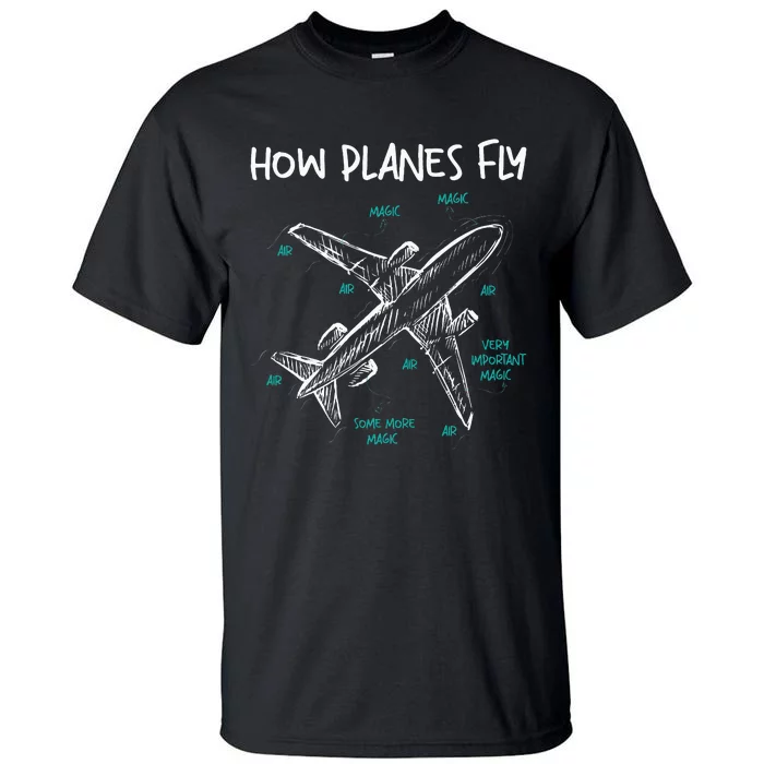 How Planes Fly Aerospace Engineer Aeronautical Engineering Tall T-Shirt