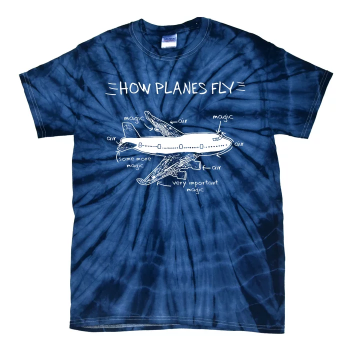 How Planes Fly Aerospace Engineering Aviation Tee Tie-Dye T-Shirt