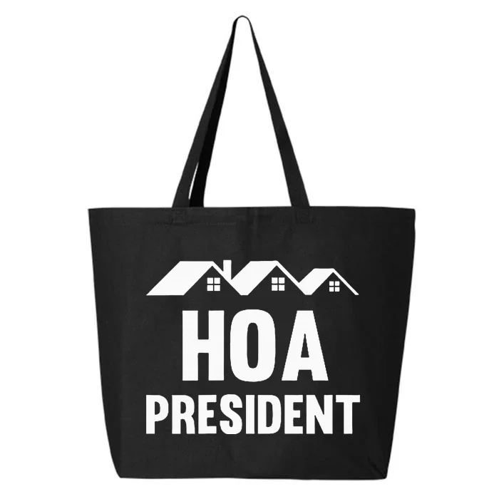 Hoa President Funny Homeowners Association Funny Hoa 25L Jumbo Tote