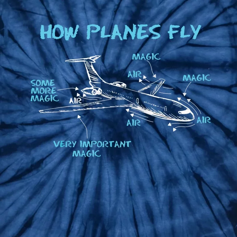 How Planes Fly Funny Aerospace Engineer Engineering Tie-Dye T-Shirt