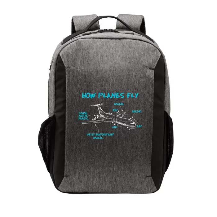 How Planes Fly Funny Aerospace Engineer Engineering T Vector Backpack