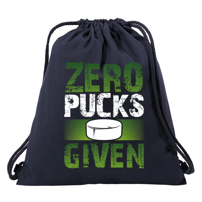 Hockey Player Funny Zero Pucks Given Meaningful Gift Drawstring Bag