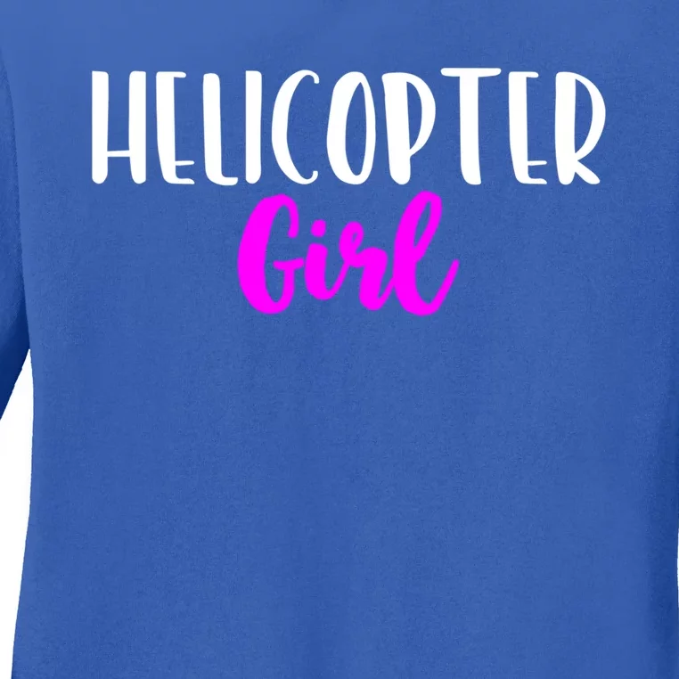 Helicopter Pilot Funny Cute Cute Gift Ladies Long Sleeve Shirt