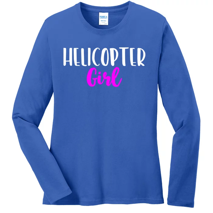 Helicopter Pilot Funny Cute Cute Gift Ladies Long Sleeve Shirt