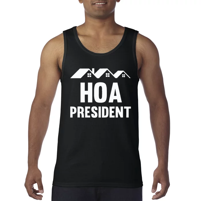 Hoa President Funny Homeowners Association Tank Top