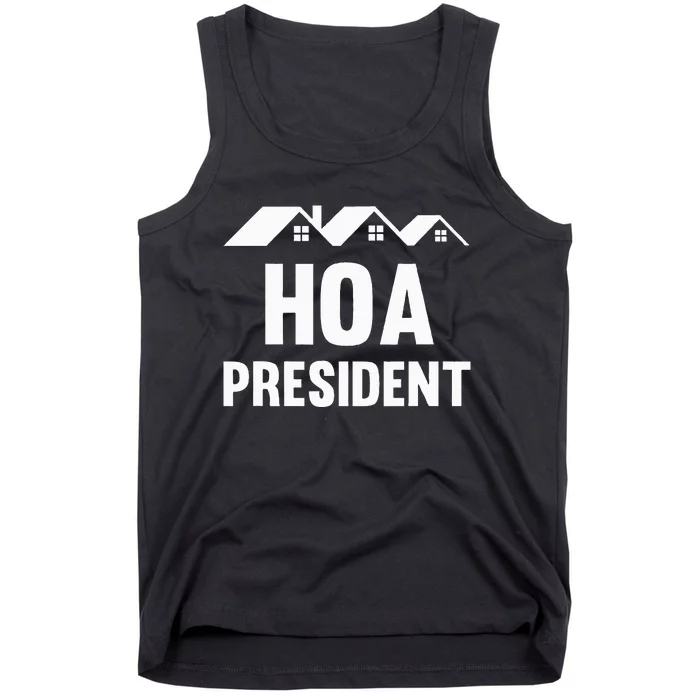 Hoa President Funny Homeowners Association Tank Top