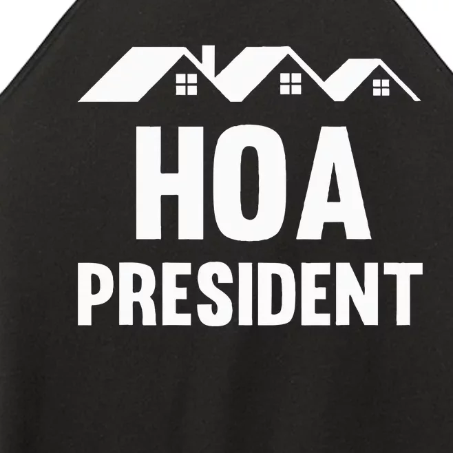 Hoa President Funny Homeowners Association Women’s Perfect Tri Rocker Tank